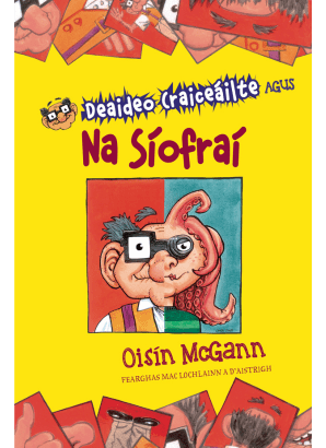 Deaideo Craiceáilte agus Na Síofraí