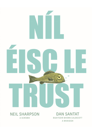 Níl Éisc le Trust