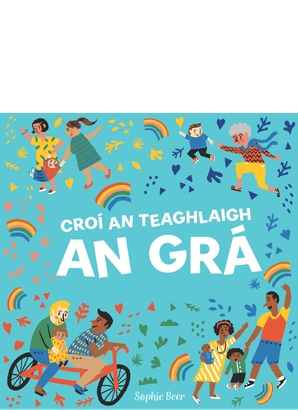 Croí an Teaghlaigh an Grá